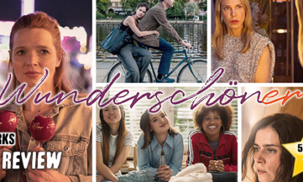 Review: <strong>„WUNDERSCHÖNER“</strong><br>Drama