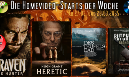 Homevideo-Starts der Woche <br><strong>Neu ab 27.03.2025 und 28.03.2025</strong><br>auf DVD und BluRay-Disc
