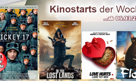 <strong>Die aktuellen Kinostarts</strong><br>ab 06.03.2025