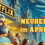 <strong>Netflix Neuheiten</strong><br> im April 2025