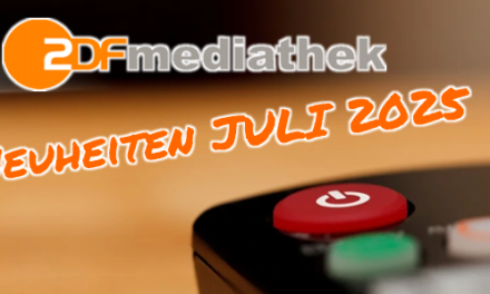 <strong>ZDF-Mediathek Neuheiten</strong><br> im Juli 2025