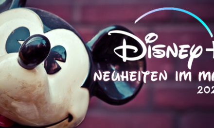 <strong>Disney+ Neuheiten</strong><br> im Mai 2025