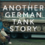Review: <strong>„ANOTHER GERMAN TANK STORY“</strong><br> Tragikomödie