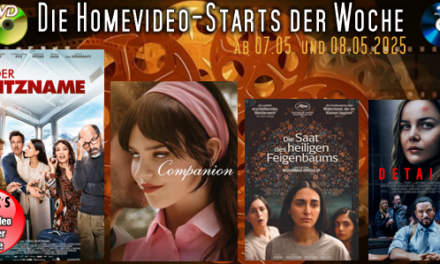 Homevideo-Starts der Woche <br><strong>Neu ab 07.05.2025 und 08.05.2025</strong><br>auf DVD und BluRay-Disc