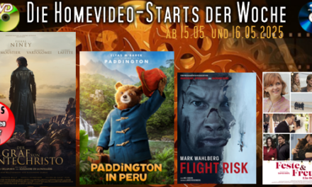 Homevideo-Starts der Woche <br><strong>Neu ab 15.05.2025 und 16.05.2025</strong><br>auf DVD und BluRay-Disc