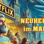 <strong>Netflix Neuheiten</strong><br> im Mai 2025