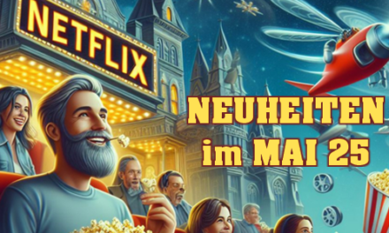 <strong>Netflix Neuheiten</strong><br> im Mai 2025