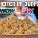 <strong>SKY und WOW Neuheiten</strong><br> im Juni 2025