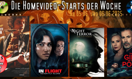 Homevideo-Starts der Woche <br><strong>Neu ab 05.06.2025 und 06.06.2025</strong><br>auf DVD und BluRay-Disc