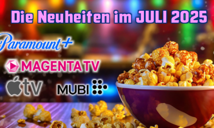 Die Streaminghighlights von <br><strong>AppleTV, MagentaTV, Paramount+</strong><br> im Juli 2025