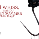 Review: <strong>„ICH WEISS, WAS DU LETZTEN SOMMER GETAN HAST“</strong><br> Teenie-Horror