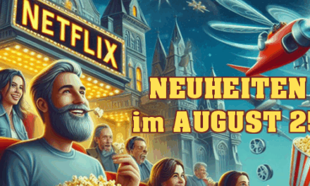 <strong>Netflix Neuheiten</strong><br> im August 2025