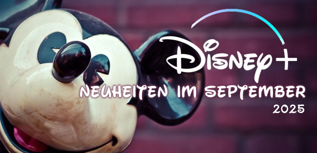 <strong>Disney+ Neuheiten</strong><br> im September 2025